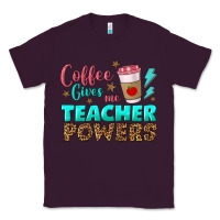Plum coffee gives me teacher powers Classic Tee - BundleAndBundleShop