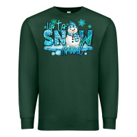 Sports Green up to snow good winter snowman Premium Sweatshirt - MaliasSmallBusiness