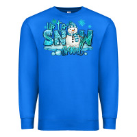 True Royal up to snow good winter snowman Premium Sweatshirt - MaliasSmallBusiness