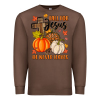 Chestnut fall for jesus he never leaves Premium Sweatshirt - MaliasSmallBusiness