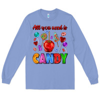Colony Blue all you need is candy Long Sleeve Tee - AdoDesignShop