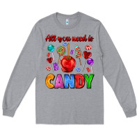 Heather Grey all you need is candy Long Sleeve Tee - AdoDesignShop