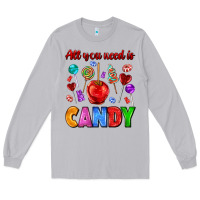 Moon Dust all you need is candy Long Sleeve Tee - AdoDesignShop