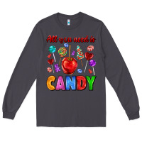Smoke all you need is candy Long Sleeve Tee - AdoDesignShop