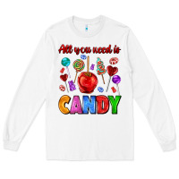 White all you need is candy Long Sleeve Tee - AdoDesignShop