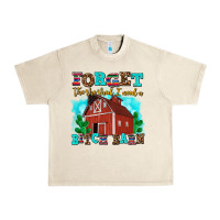 Sandshell forget the she shed i need a bitch barn Urban Heavy Tee - AdoDesignShop