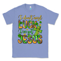 Colony Blue I don't need luck I've got Jesus Classic Tee - Jasminsmagicworld