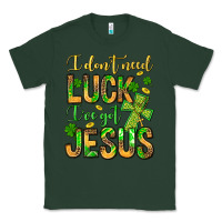 Sports Green I don't need luck I've got Jesus Classic Tee - Jasminsmagicworld