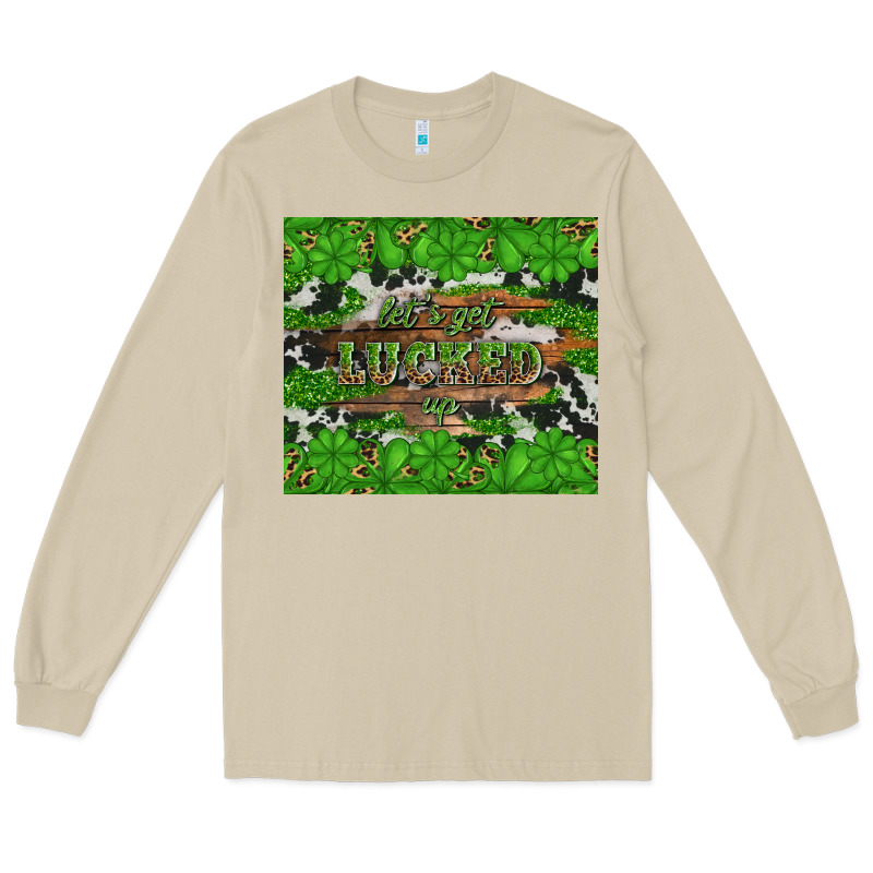 Let's Get Lucked Up Long Sleeve Tee by Artiststas | Teevron