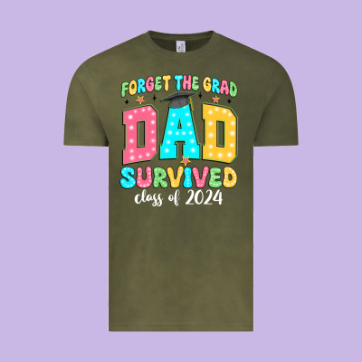 Forget The Grad Dad Survived Class Of 2024 Vintage Tee Designed By Jahusdesignshop