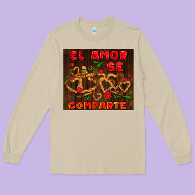 El Amor Se Comparte With Churros Long Sleeve Tee Designed By Adodesignshop