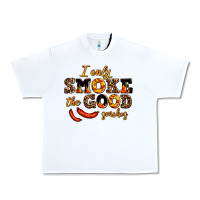 I Only Smoke The Good Smokes Urban Heavy Tee | Teevron