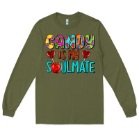 Army Green candy is my soulmate Long Sleeve Tee - AdoDesignShop