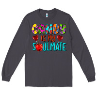 Smoke candy is my soulmate Long Sleeve Tee - AdoDesignShop