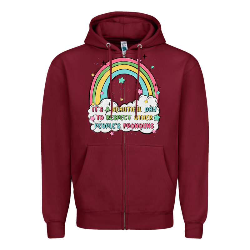 Beautiful Day To Respect Pronouns Zipper Hoodie by MaliasSmallBusiness | Teevron