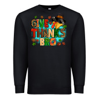 Black give thanks bro Premium Sweatshirt - MaliasSmallBusiness