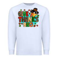White give thanks bro Premium Sweatshirt - MaliasSmallBusiness