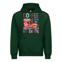 Forest Green Coffee is my Valentine Valentine's Day Urban Hoodie - HowdyJamesFarm