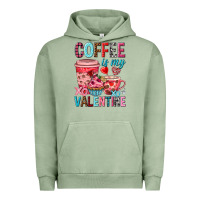 Pigment Oil Green Coffee is my Valentine Valentine's Day Urban Hoodie - HowdyJamesFarm