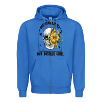 True Royal mentally ill but totally chill Zipper Hoodie - MaliasSmallBusiness