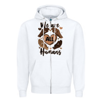 White we are all humans Zipper Hoodie - MaliasSmallBusiness