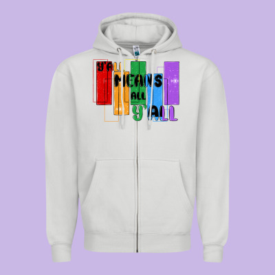 Y'all Means All Y'all Zipper Hoodie Designed By Maliassmallbusiness