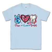 Dusty Blue peace love dental Classic Tee - AdoDesignShop