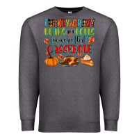 Charcoal Heather turkey gravy beans and rolls lemme see that casser Premium Sweatshirt - MaliasSmallBusiness