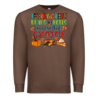 Chestnut turkey gravy beans and rolls lemme see that casser Premium Sweatshirt - MaliasSmallBusiness
