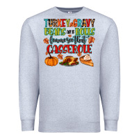 Heather Grey turkey gravy beans and rolls lemme see that casser Premium Sweatshirt - MaliasSmallBusiness