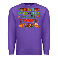 Purple turkey gravy beans and rolls lemme see that casser Premium Sweatshirt - MaliasSmallBusiness