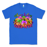 True Royal where babies come from Classic Tee - LillyAllenDesigns