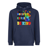 Navy in a world where you can be anything be kind Heavyweight Hoodie - MaliasSmallBusiness