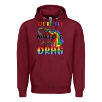 Burgundy we're all born naked the rest is drag Zipper Hoodie - MaliasSmallBusiness