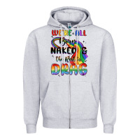 Heather Grey we're all born naked the rest is drag Zipper Hoodie - MaliasSmallBusiness