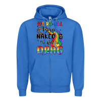 True Royal we're all born naked the rest is drag Zipper Hoodie - MaliasSmallBusiness