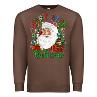 Chestnut Don't stop believin' Premium Sweatshirt - NancyCooperArtShop