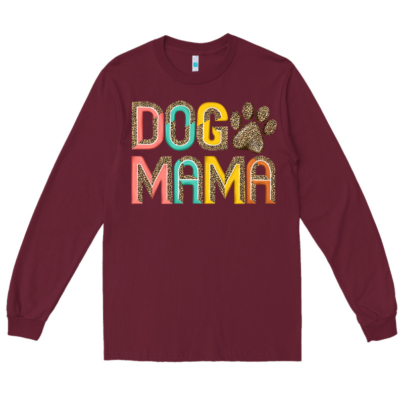 Dog Mama Long Sleeve Tee by JahusDesignShop | Teevron