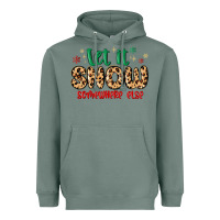 Sage let it snow somewhere else Heavyweight Hoodie - MaliasSmallBusiness