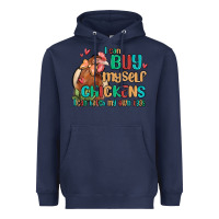Navy i can buy myself chickens i can hatch my own eggs Heavyweight Hoodie - MaliasSmallBusiness