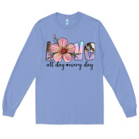 Colony Blue love all day every day Long Sleeve Tee - Artiststas