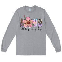 Heather Grey love all day every day Long Sleeve Tee - Artiststas