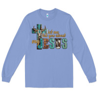 Colony Blue let me tell you about my jesus Long Sleeve Tee - Artiststas