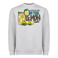 Heather Grey if you drink dont drive do the lemon crawl Heavyweight Sweatshirt - RacoonDesign