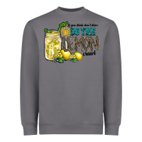 Storm if you drink dont drive do the lemon crawl Heavyweight Sweatshirt - RacoonDesign