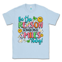 Dusty Blue be the reason someone smiles today Classic Tee - LillyAllenDesigns