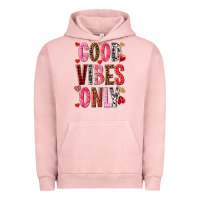 Pigment Salmon Good vibes only Valentine's Day Urban Hoodie - HowdyJamesFarm