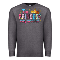 Charcoal Heather The Princess Has Arrived Premium Sweatshirt - MaliasSmallBusiness