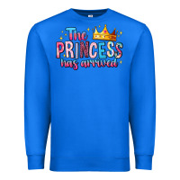True Royal The Princess Has Arrived Premium Sweatshirt - MaliasSmallBusiness