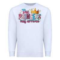 White The Princess Has Arrived Premium Sweatshirt - MaliasSmallBusiness